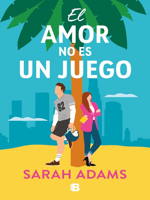 Title details for El amor no es un juego by Sarah Adams - Available